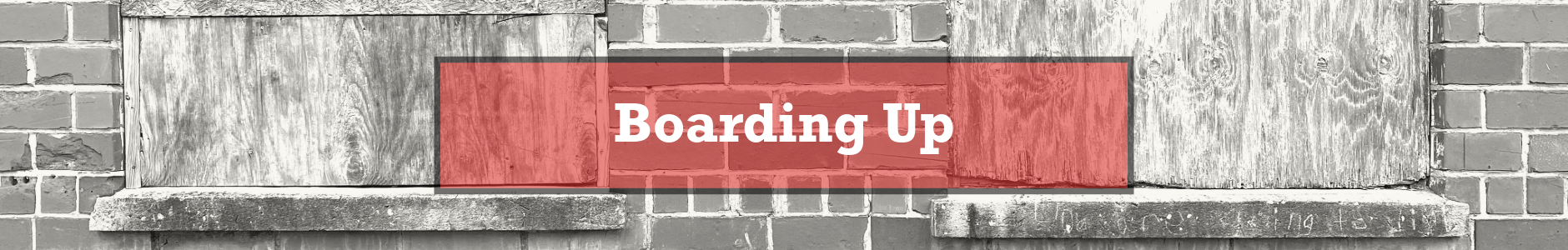 Emergency Boarding Up Services